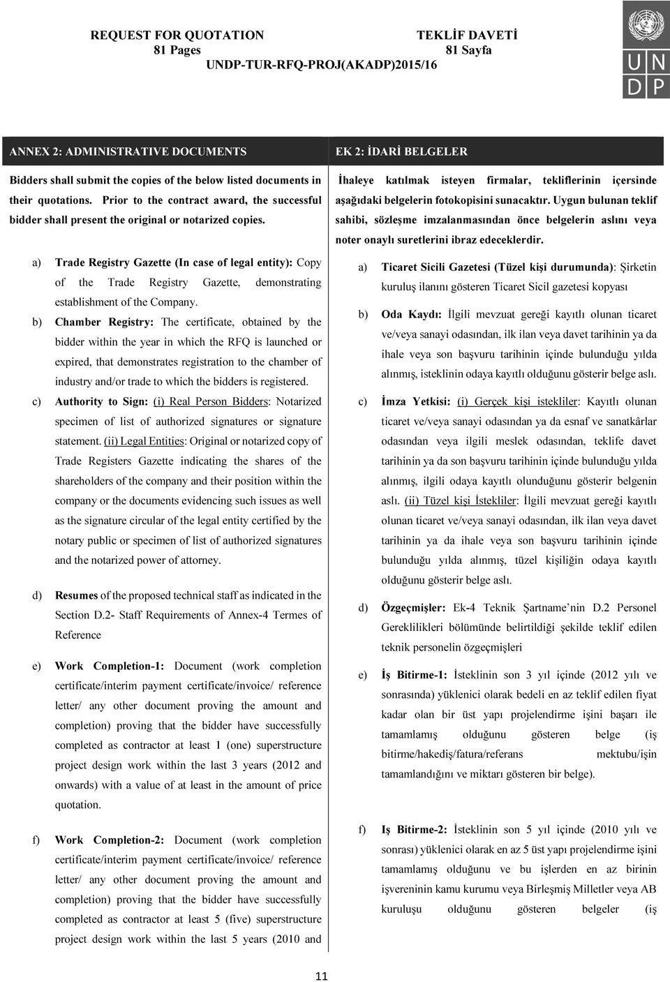 a) Trade Registry Gazette (In case of legal entity): Copy of the Trade Registry Gazette, demonstrating establishment of the Company.