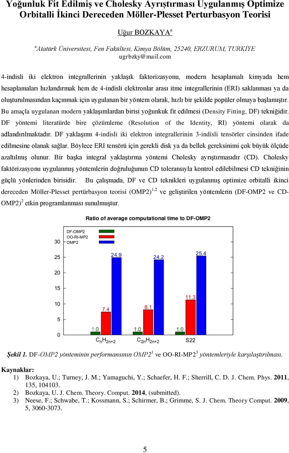 com 4-indisli iki elektron integrallerinin yaklaşık faktorizasyonu, modern hesaplamalı kimyada hem hesaplamaları hızlandırmak hem de 4-indisli elektronlar arası itme integrallerinin (ERI) saklanması