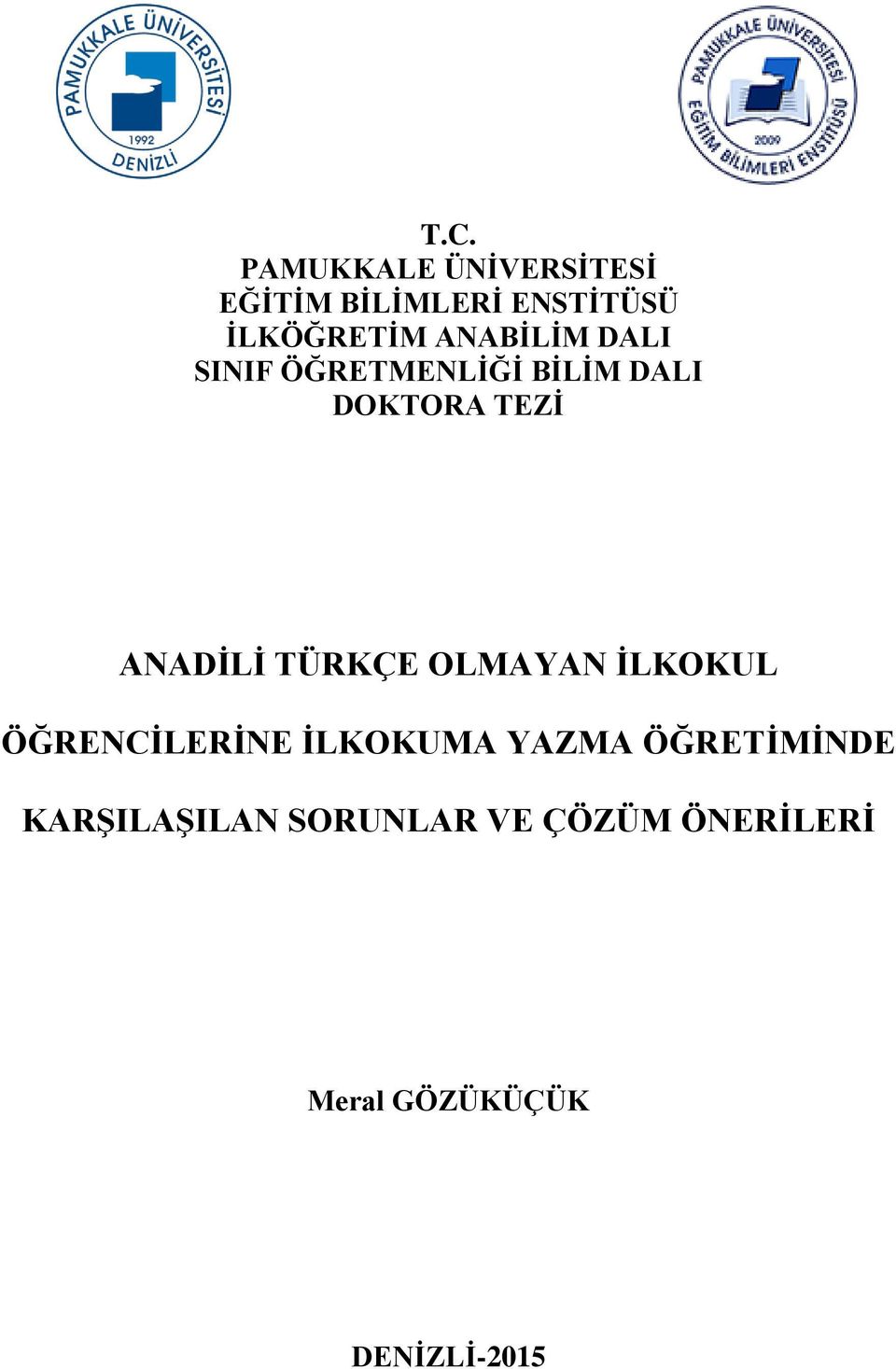 TÜRKÇE OLMAYAN ĠLKOKUL ÖĞRENCĠLERĠNE ĠLKOKUMA YAZMA ÖĞRETĠMĠNDE