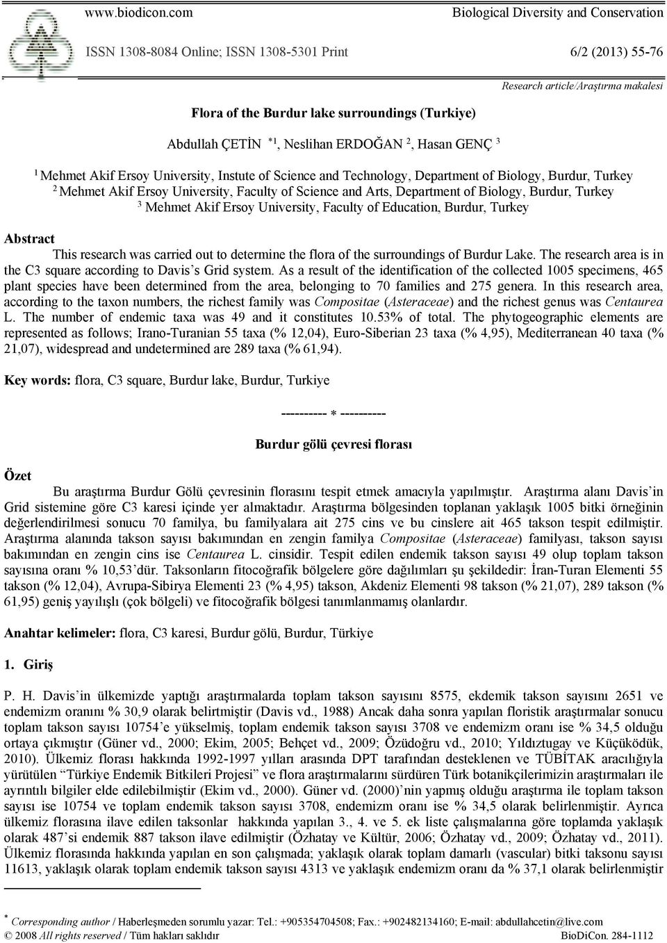 GENÇ 3 Research article/araştırma makalesi 1 Mehmet Akif Ersoy University, Instute of Science and Technology, Department of Biology, Burdur, Turkey 2 Mehmet Akif Ersoy University, Faculty of Science