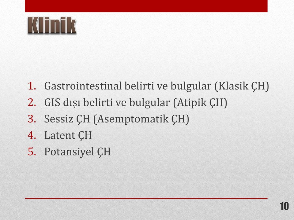 GIS dışı belirti ve bulgular (Atipik