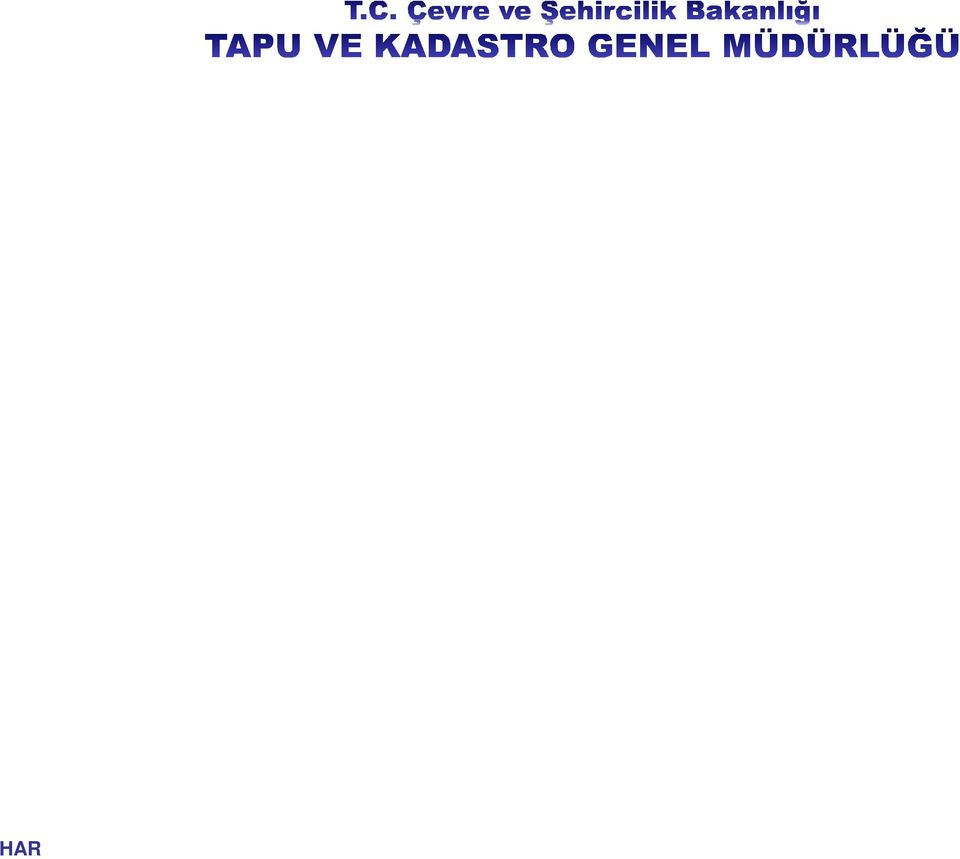 Böylece, harita ve kadastro çalışmaları ve daha bir çok alanda hızlı ve ekonomik olarak