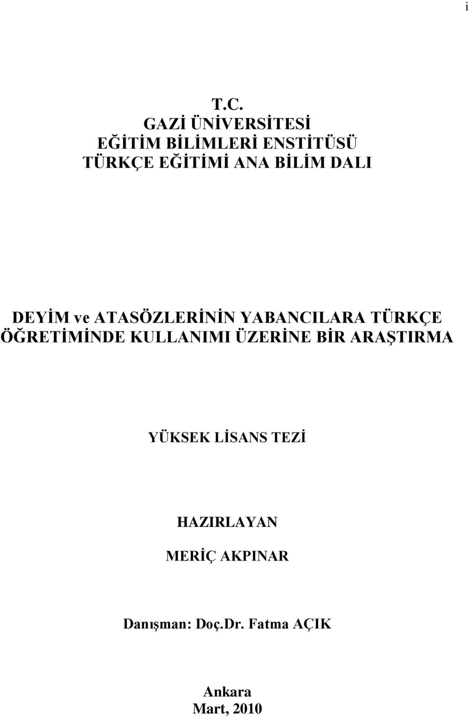 BĠLĠM DALI DEYĠM ve ATASÖZLERĠNĠN YABANCILARA TÜRKÇE ÖĞRETĠMĠNDE