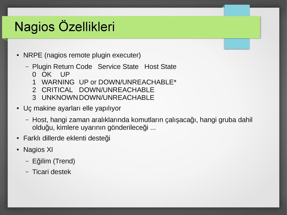 makine ayarları elle yapılıyor Host, hangi zaman aralıklarında komutların çalışacağı, hangi gruba dahil