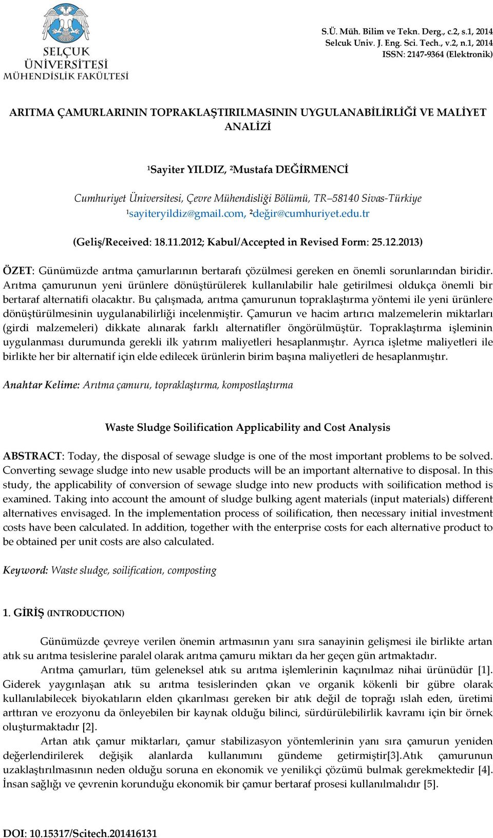 Bölümü, TR 58140 Sivas-Türkiye 1 sayiteryildiz@gmail.com, 2 değir@cumhuriyet.edu.tr (Geliş/Received: 18.11.2012;