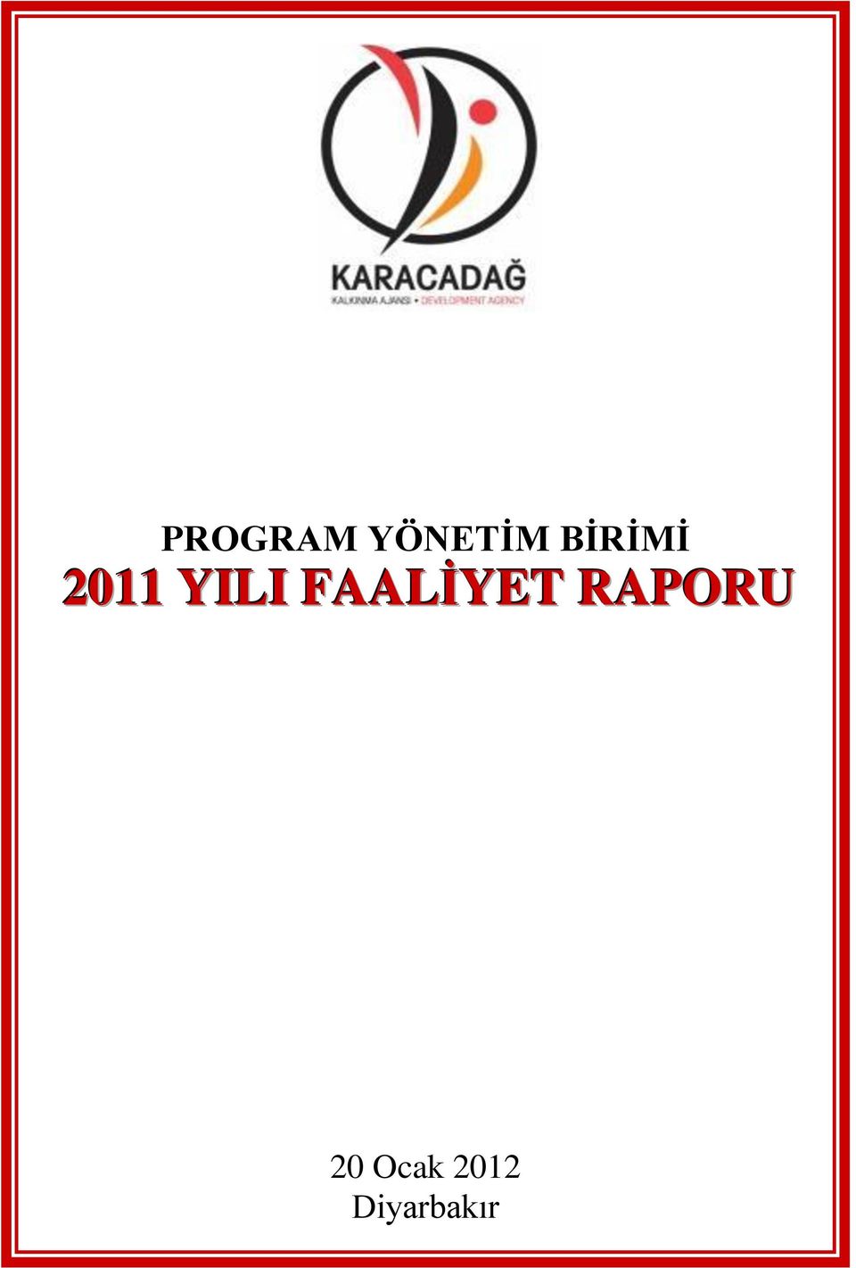 FAALİYET RAPORU