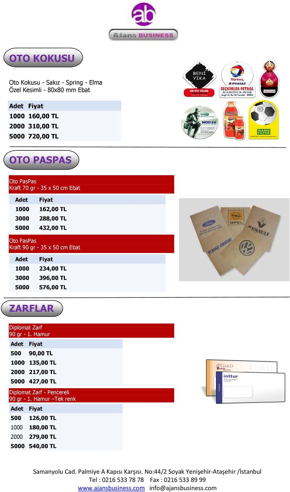 432,00 TL 1000 234,00 TL 3000 396,00 TL 5000 576,00 TL ZARFLAR Diplomat Zarf 90 gr - 1.