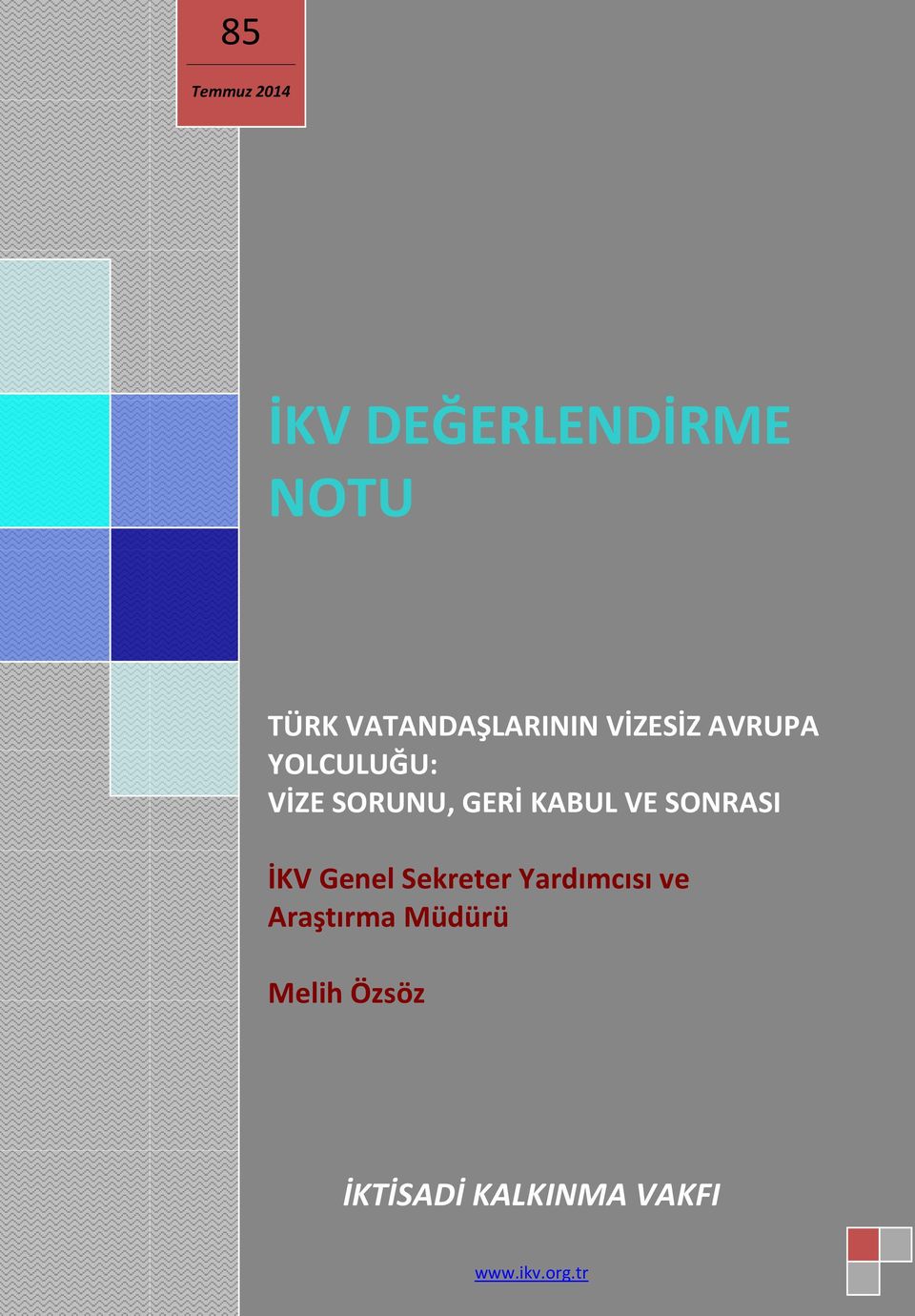 GERİ KABUL VE SONRASI İKV Genel Sekreter Yardımcısı ve