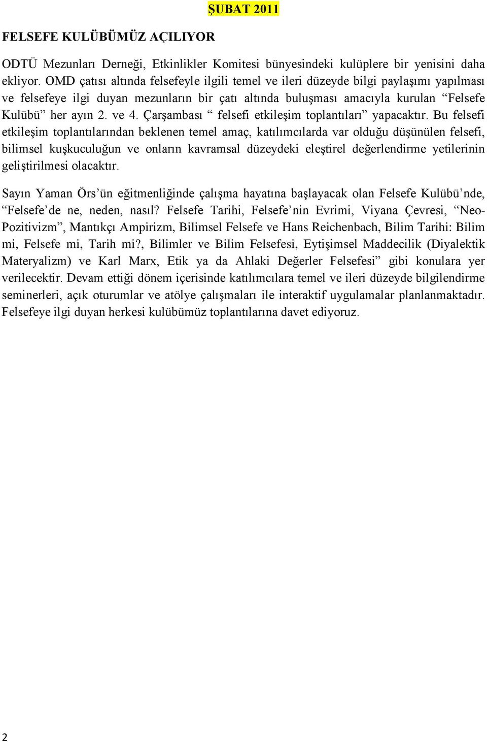 Çarşambası felsefi etkileşim toplantıları yapacaktır.