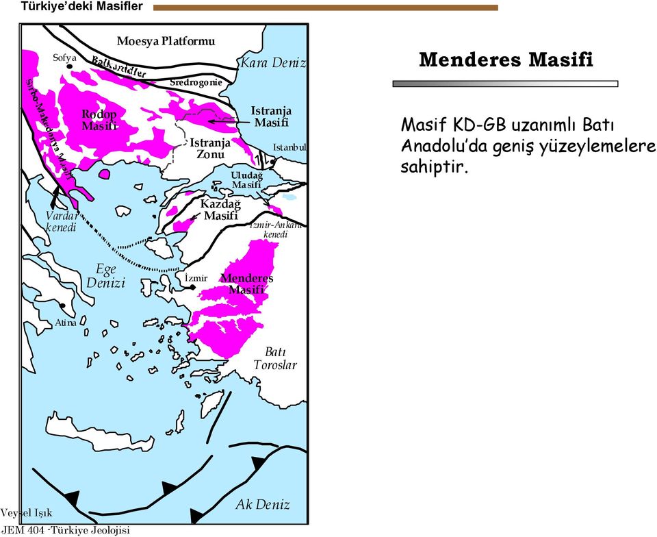 ir-ankara kenedi Masif KD-GB uzanımlı Batı Anadolu da geniş