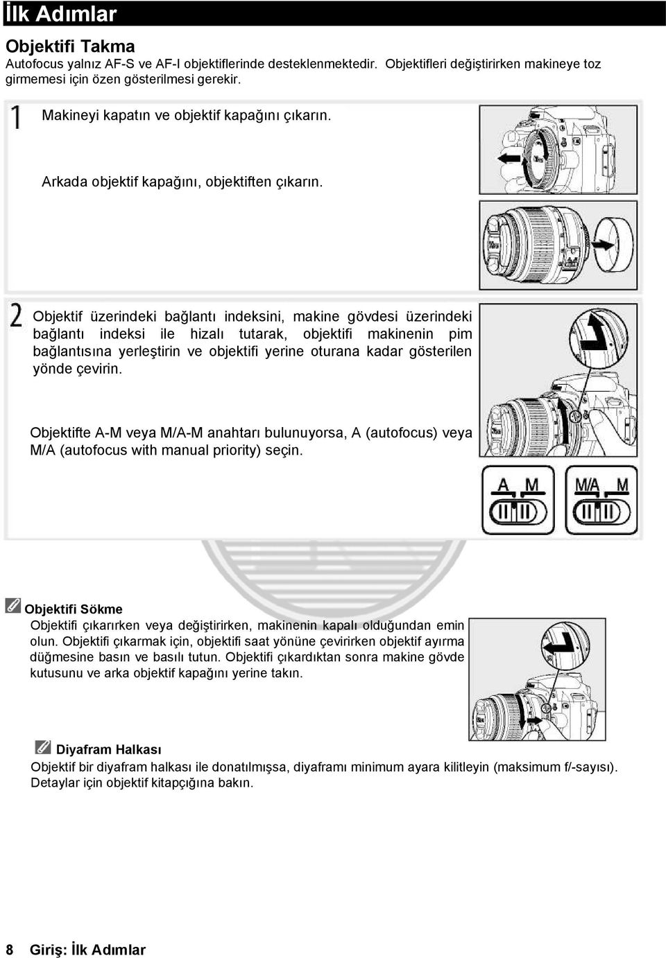 Objektif üzerindeki bağlantı indeksini, makine gövdesi üzerindeki bağlantı indeksi ile hizalı tutarak, objektifi makinenin pim bağlantısına yerleştirin ve objektifi yerine oturana kadar gösterilen