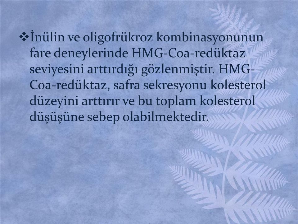 HMG- Coa-redüktaz, safra sekresyonu kolesterol düzeyini