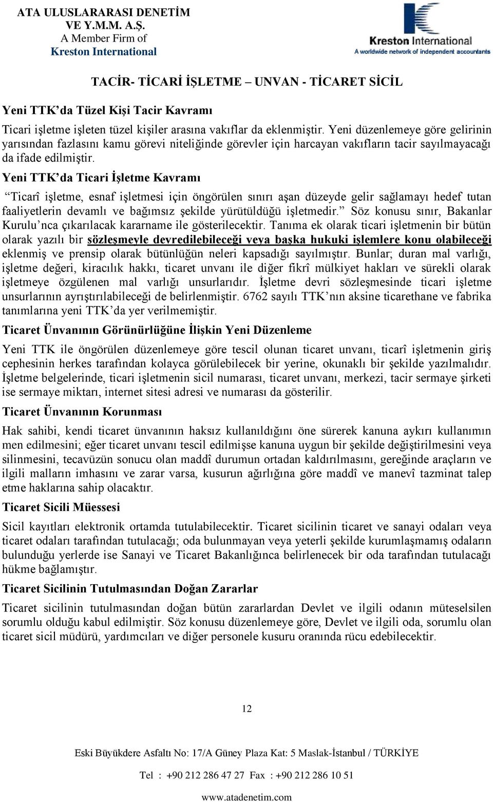 6762 y TTK k ch v k y TTK y vş. Tc Üv Göüüüğü ĠĢk Dü TTK ögöü üy gö c u c uv, cî ş gş cph hk kyc göück y, kuk şk y. İş g, c ş c u, c uv, k, c y şk y k, v u gö.