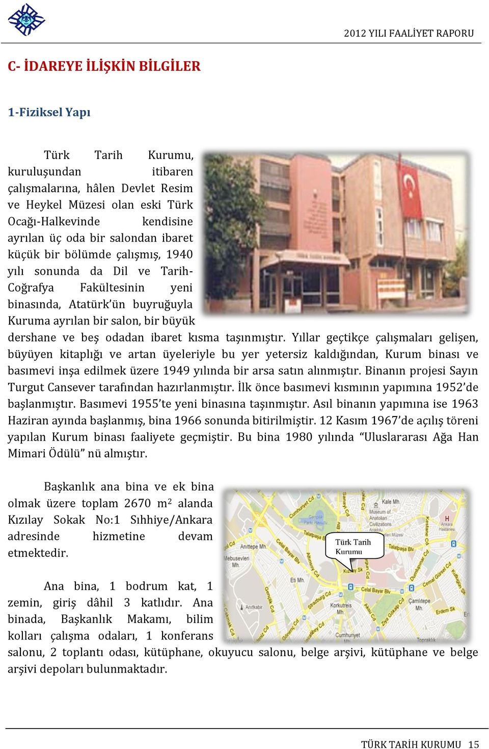 ibaret kısma taşınmıştır.