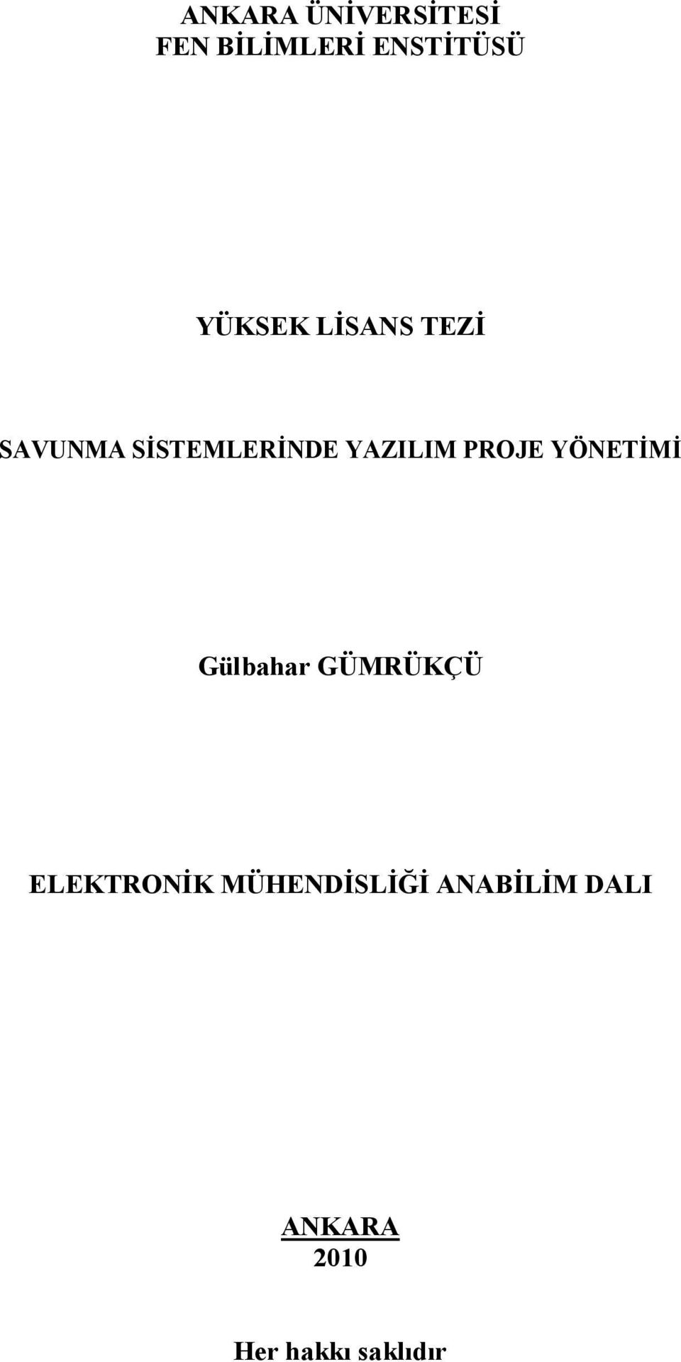 PROJE YÖNETİMİ Gülbahar GÜMRÜKÇÜ ELEKTRONİK