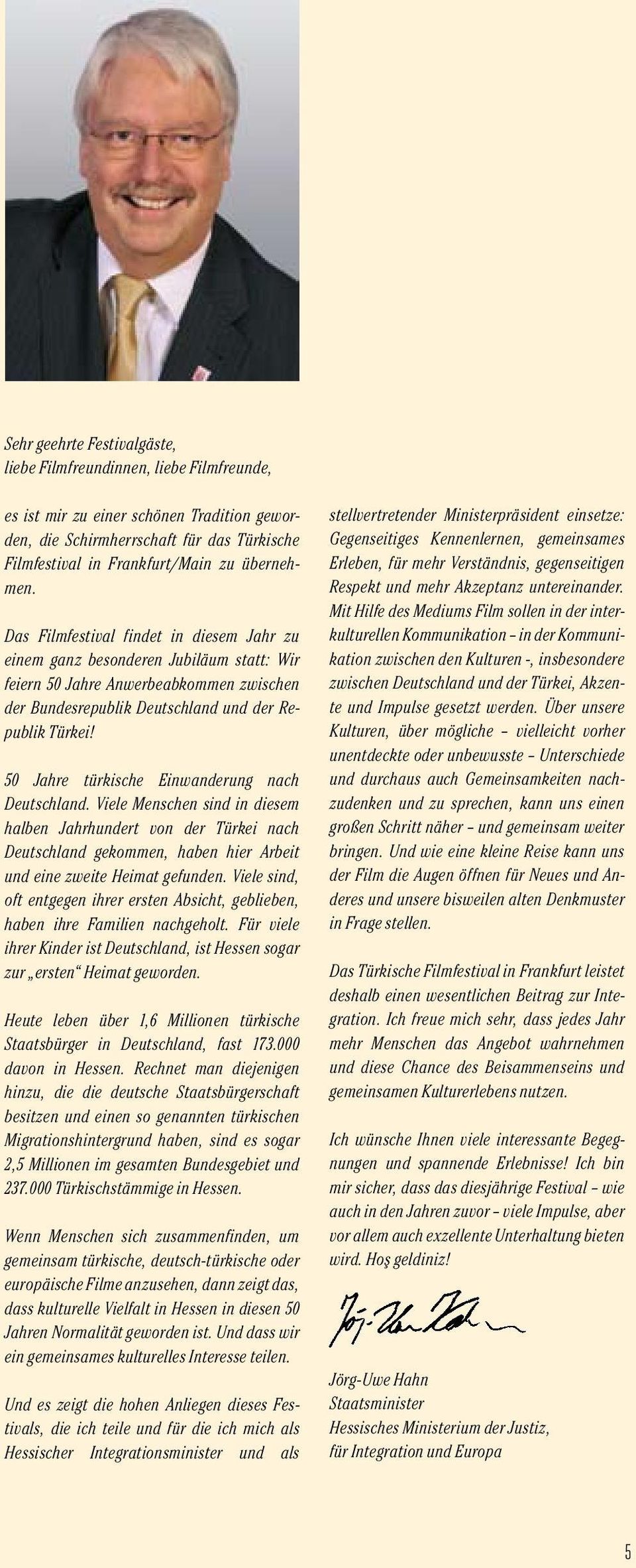 50 Jahre türkische Einwanderung nach Deutschland. Viele Menschen sind in diesem halben Jahrhundert von der Türkei nach Deutschland gekommen, haben hier Arbeit und eine zweite Heimat gefunden.