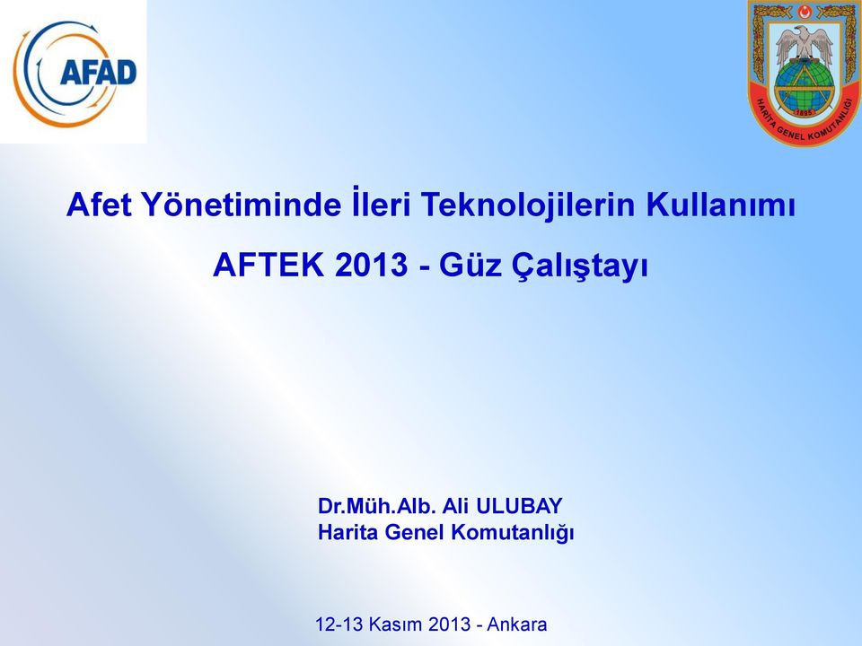 - Güz Çalıştayı Dr.Müh.Alb.