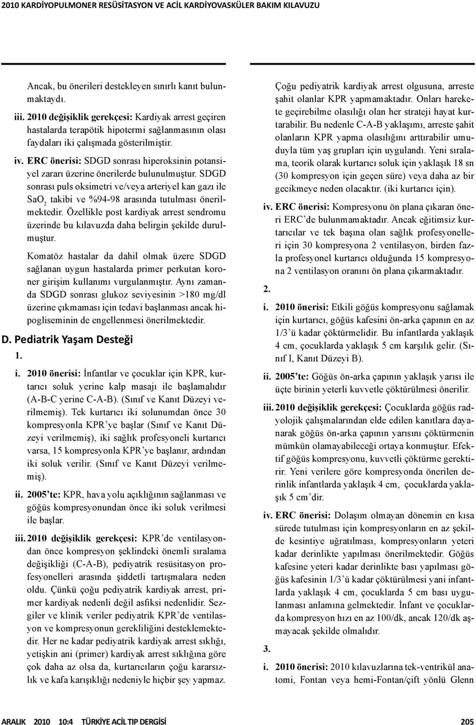 ERC önerisi: SDGD sonrası hiperoksinin potansiyel zararı üzerine önerilerde bulunulmuştur.