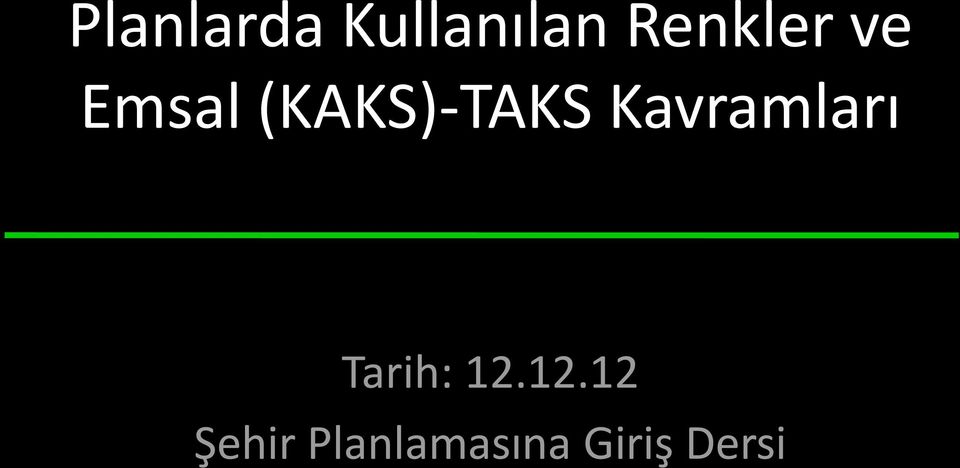 (KAKS)-TAKS Kavramları