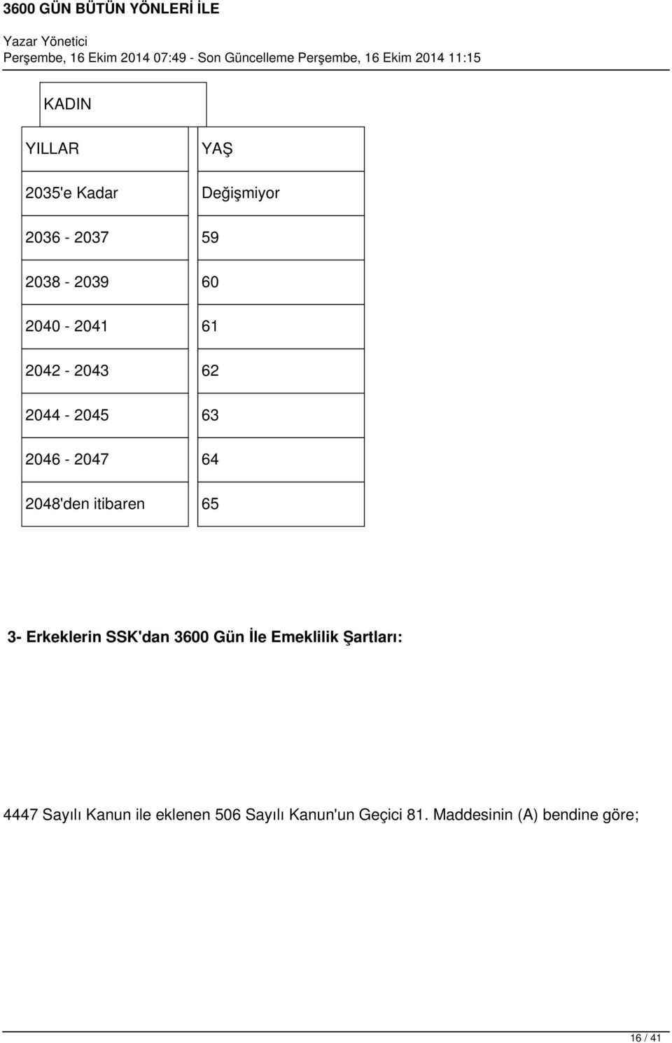 3- Erkeklerin SSK'dan 3600 Gün İle Emeklilik Şartları: 4447 Sayılı Kanun