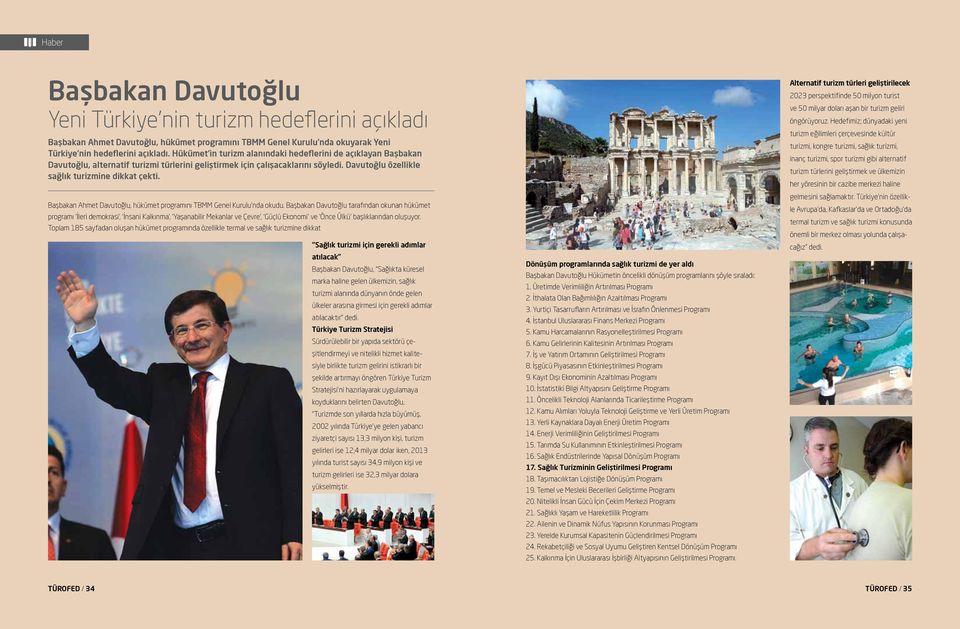 Başbakan Ahmet Davutoğlu, hükümet programını TBMM Genel Kurulu nda okudu.