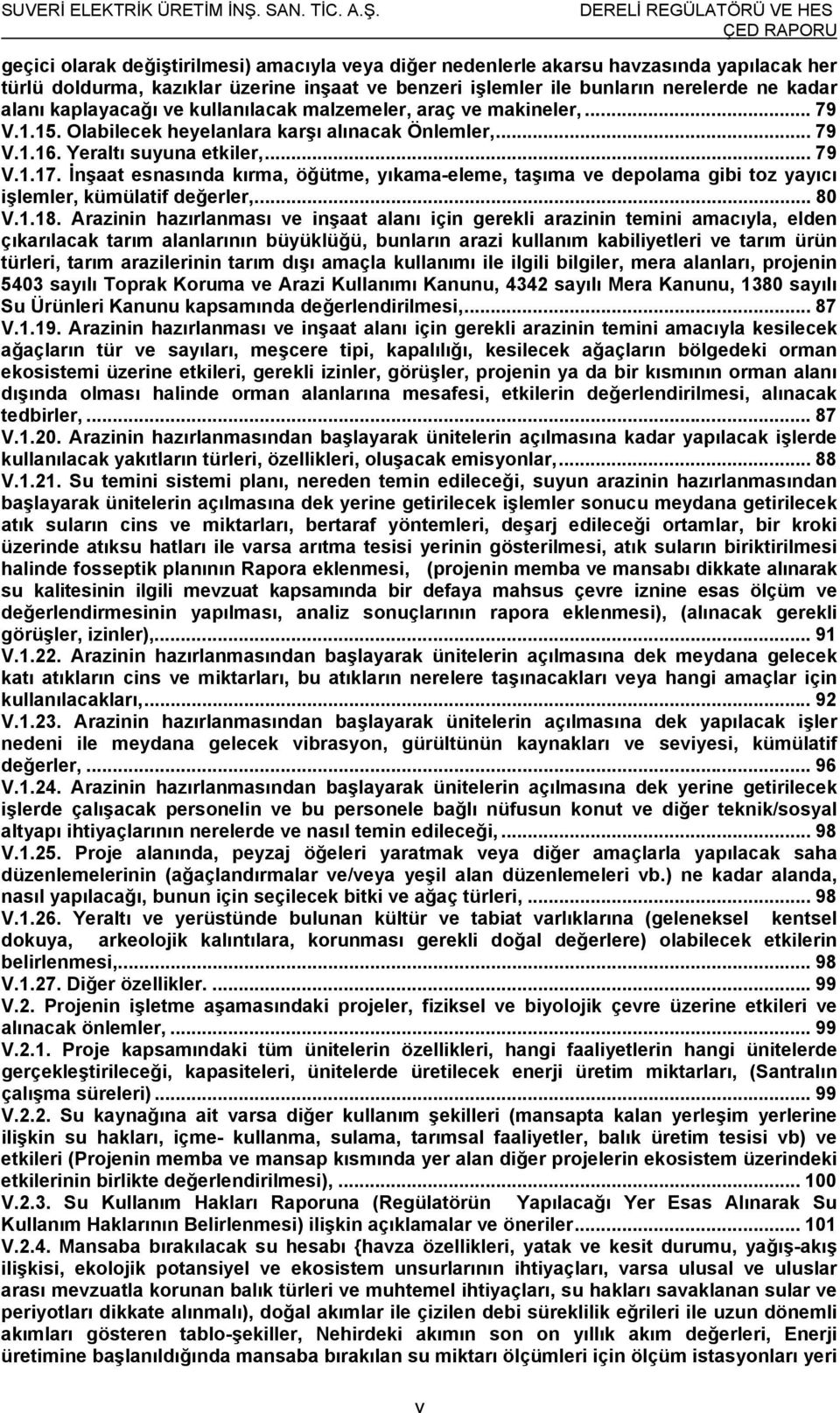 İnşaat esnasında kırma, öğütme, yıkama-eleme, taşıma ve depolama gibi toz yayıcı işlemler, kümülatif değerler,... 80 V.1.18.