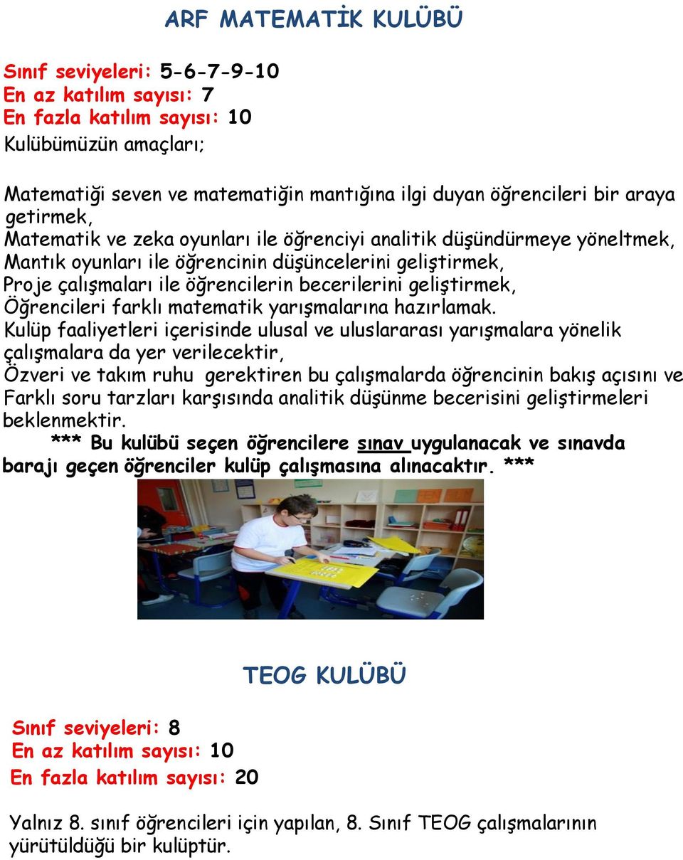 geliştirmek, Öğrencileri farklı matematik yarışmalarına hazırlamak.