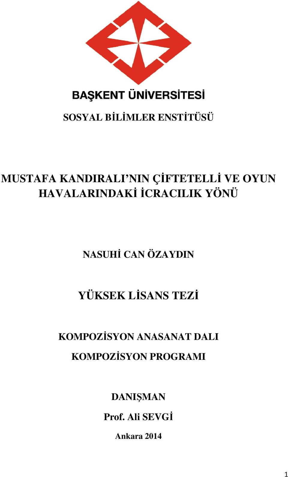 CAN ÖZAYDIN YÜKSEK LĐSANS TEZĐ KOMPOZĐSYON ANASANAT