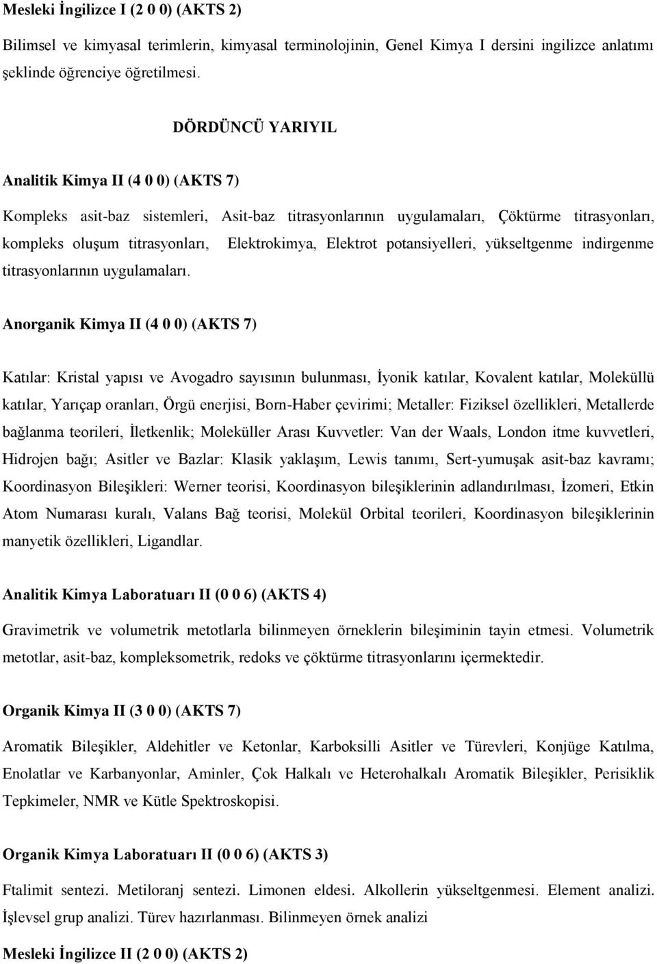 potansiyelleri, yükseltgenme indirgenme titrasyonlarının uygulamaları.