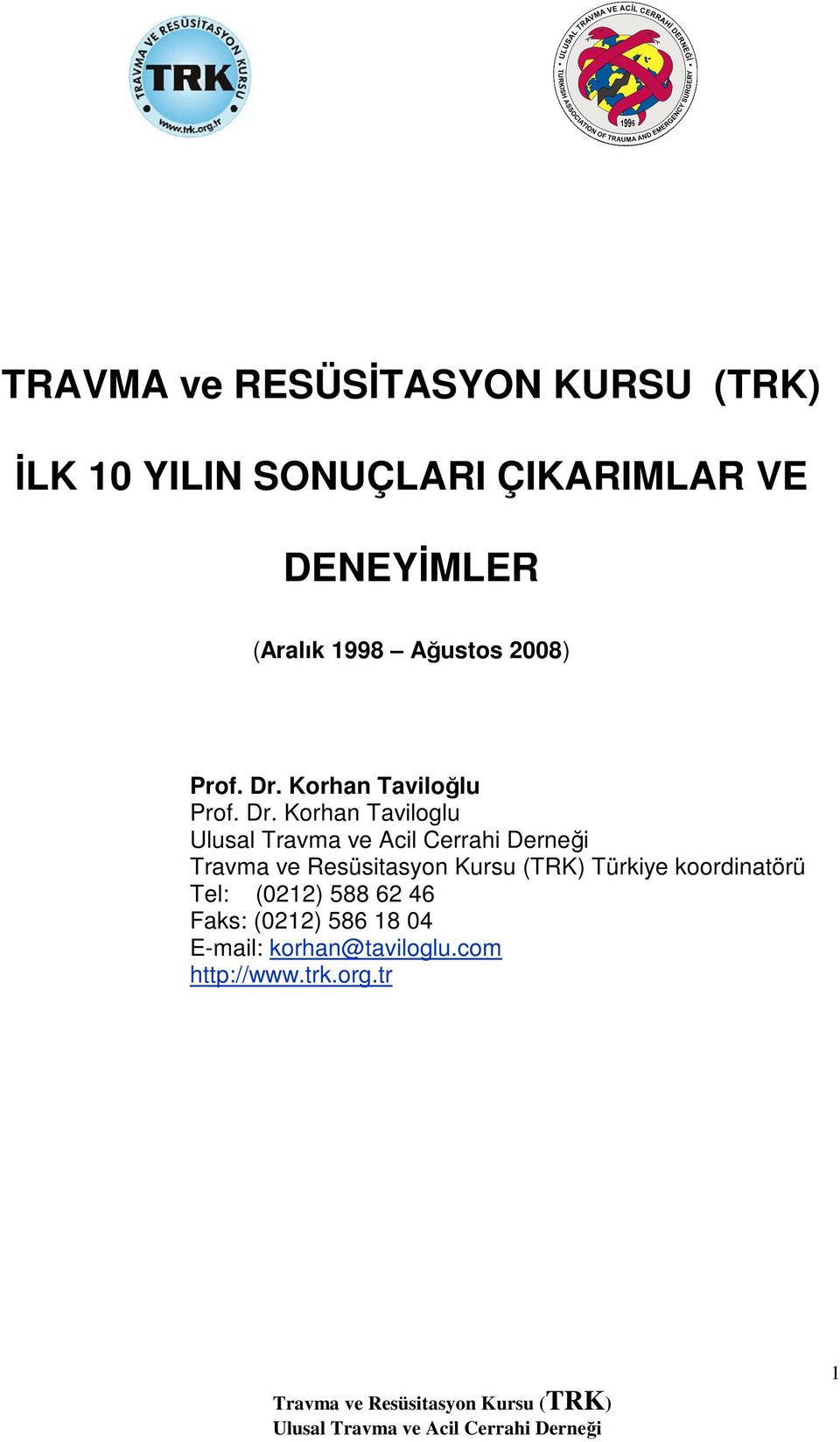 Korhan Taviloğlu Prof. Dr.