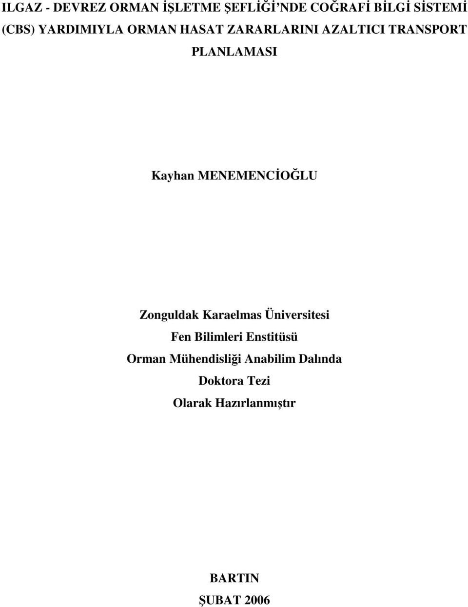 MENEMENCİOĞLU Zonguldak Karaelmas Üniversitesi Fen Bilimleri Enstitüsü