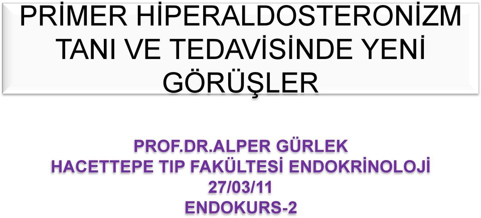 ALPER GÜRLEK HACETTEPE TIP