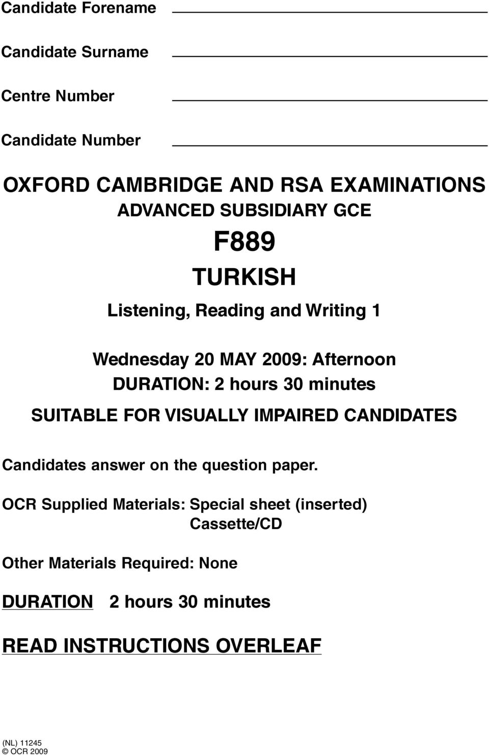 minutes SUITABLE FOR VISUALLY IMPAIRED CANDIDATES Candidates answer on the question paper.