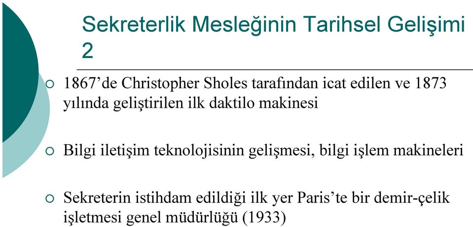 Bilgi iletişim teknolojisinin gelişmesi, bilgi işlem makineleri Sekreterin