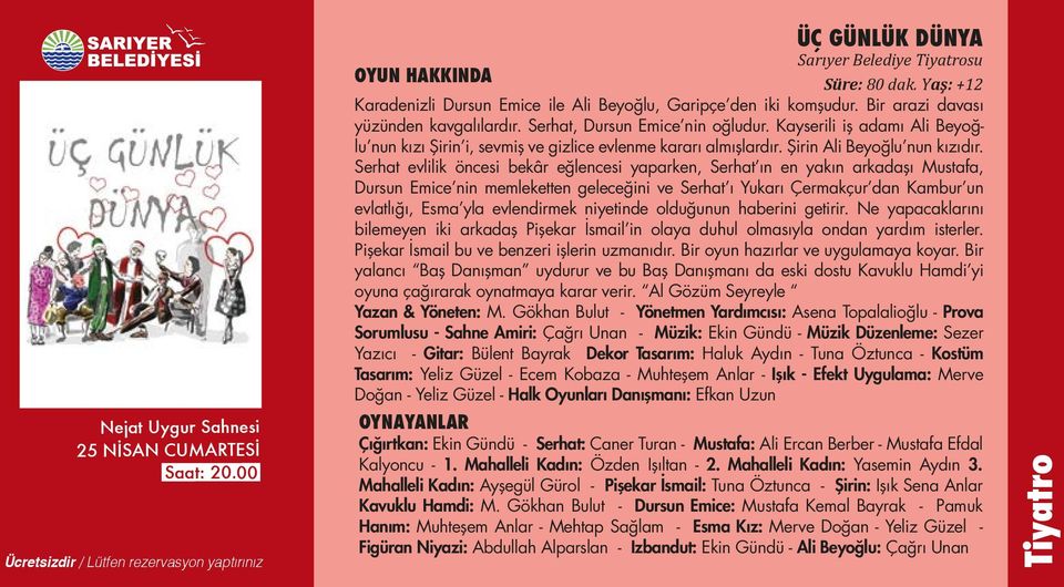 Serhat evlilik öncesi bekâr eğlencesi yaparken, Serhat ın en yakın arkadaşı Mustafa, Dursun Emice nin memleketten geleceğini ve Serhat ı Yukarı Çermakçur dan Kambur un evlatlığı, Esma yla evlendirmek