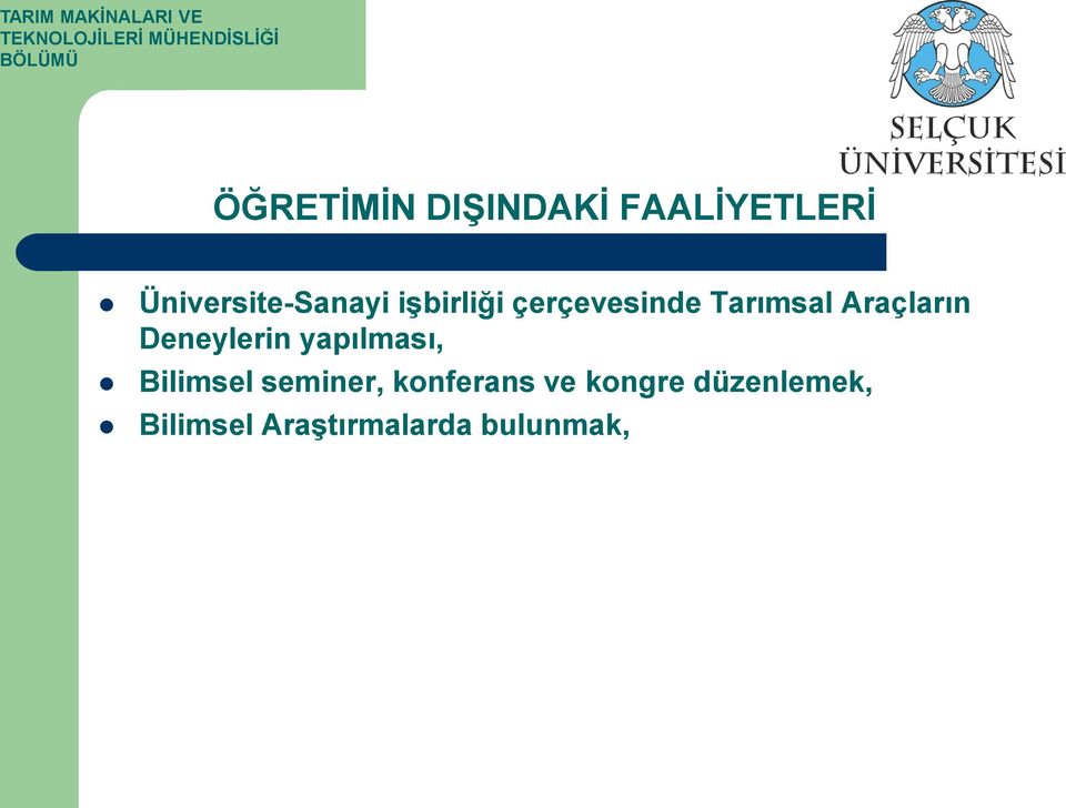 Araçların Deneylerin yapılması, Bilimsel seminer,