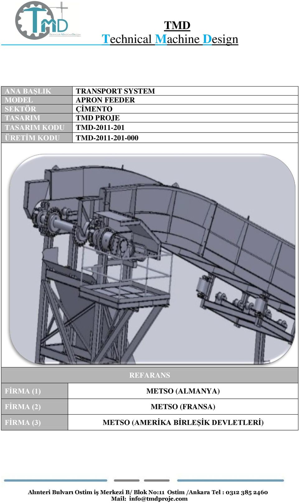 TMD-2011-201 TMD-2011-201-000 REFARANS FİRMA (1) FİRMA (2)