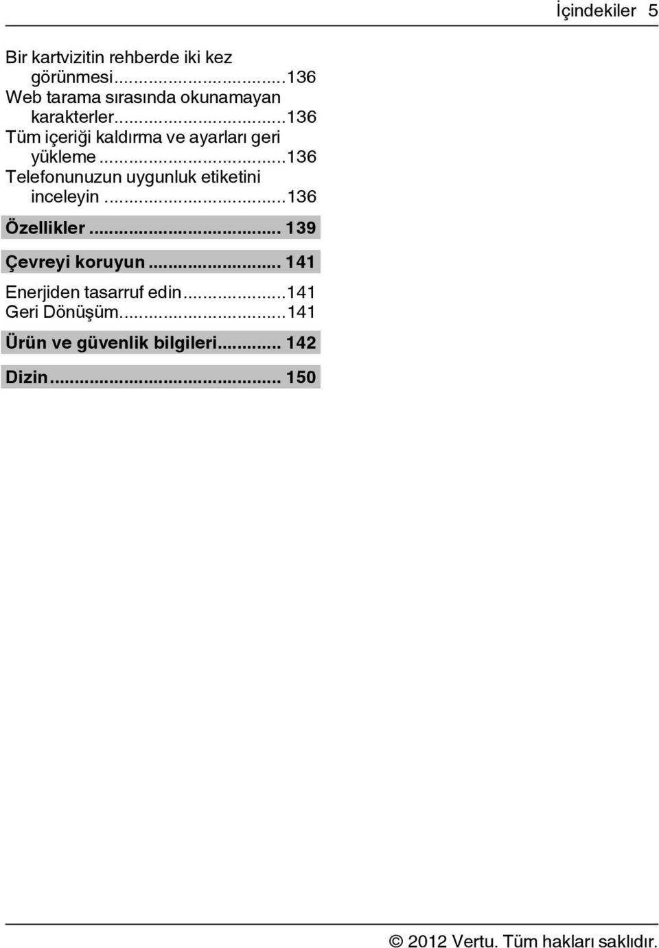 ..136 Tüm içeriği kaldırma ve ayarları geri yükleme.