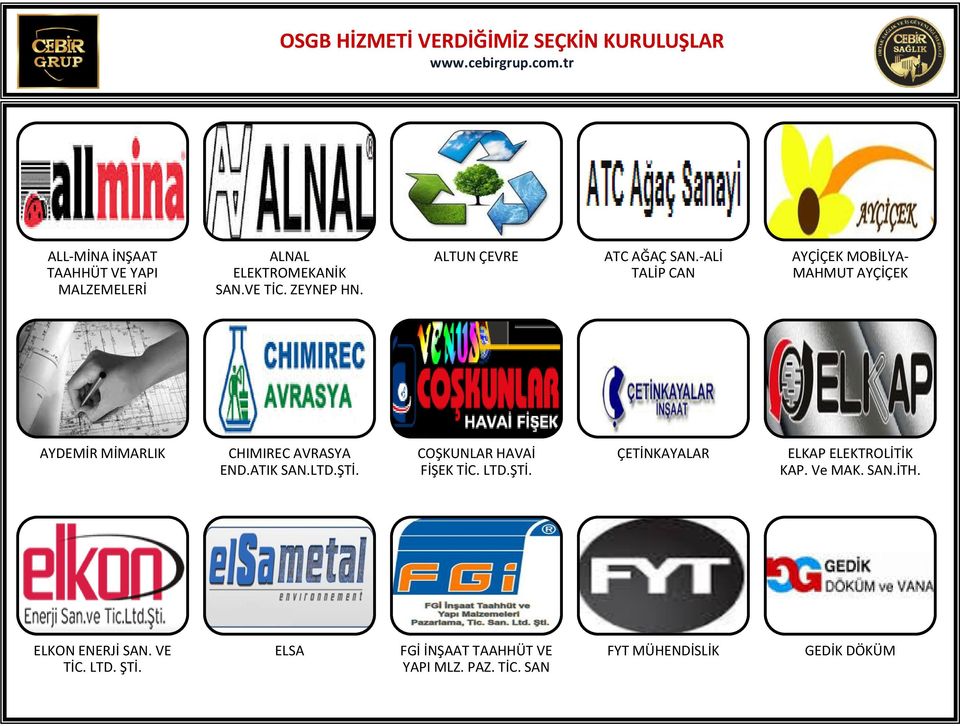 -ALİ TALİP CAN AYÇİÇEK MOBİLYA- MAHMUT AYÇİÇEK AYDEMİR MİMARLIK CHIMIREC AVRASYA END.ATIK SAN.LTD.ŞTİ.