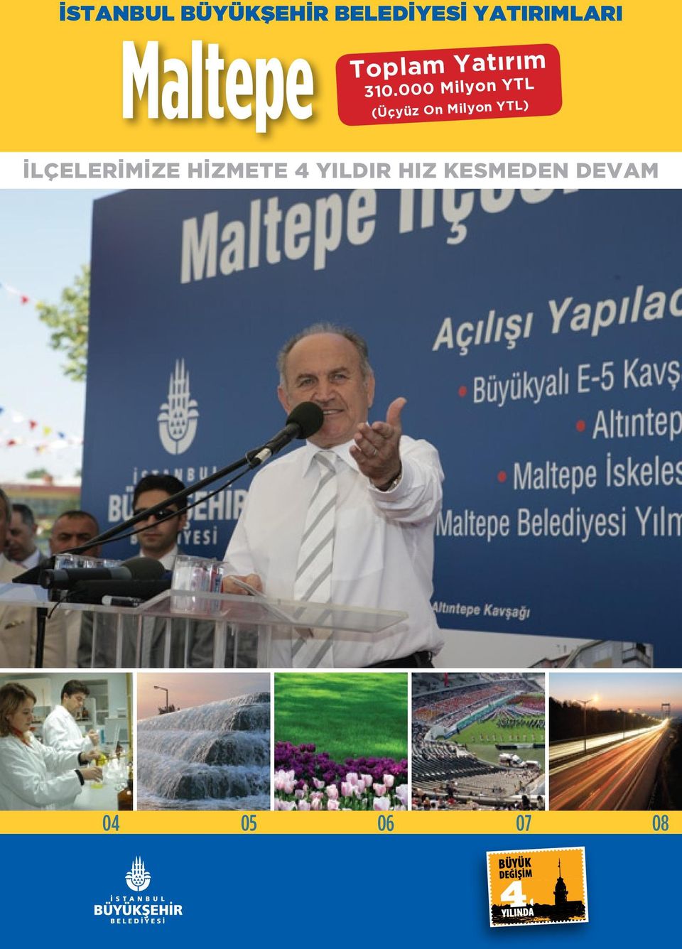 000 Milyon YTL (Üçyüz On Milyon YTL)