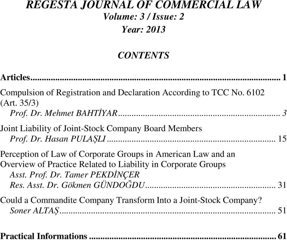 .. 3 Joint Liability of Joint-Stock Company Board Members Prof. Dr. Hasan PULAŞLI.