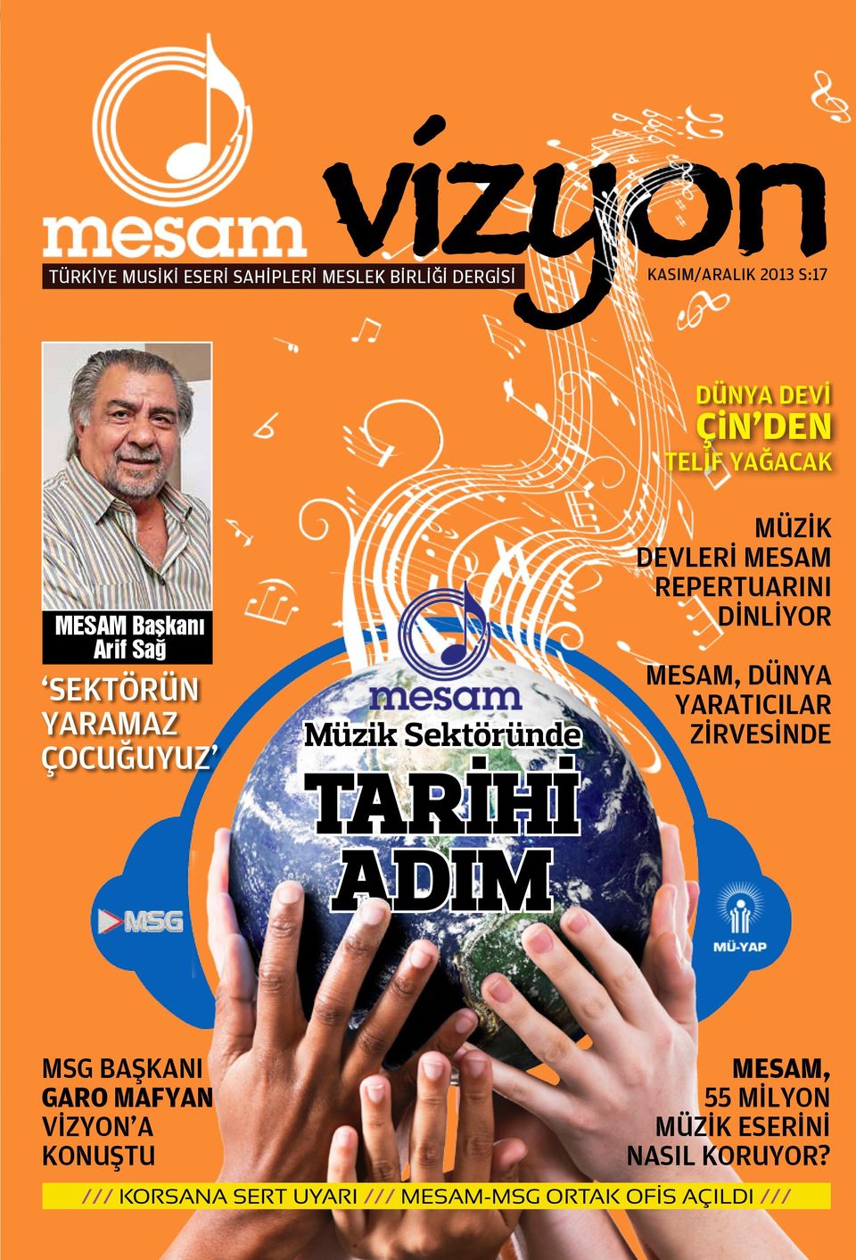 ÇOCUĞUYUZ msg başkanı garo mafyan vizyon a konuştu Müzik Sektöründe TARİHİ ADIM MESAM, DÜNYA YARATICILAR