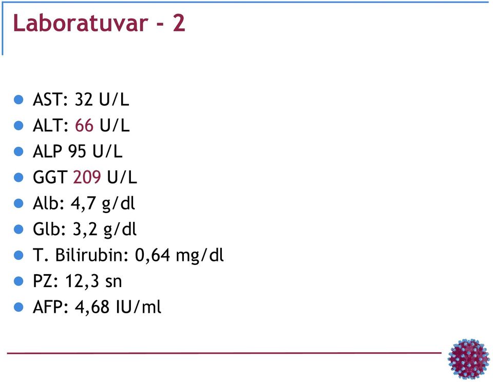 g/dl Glb: 3,2 g/dl T.