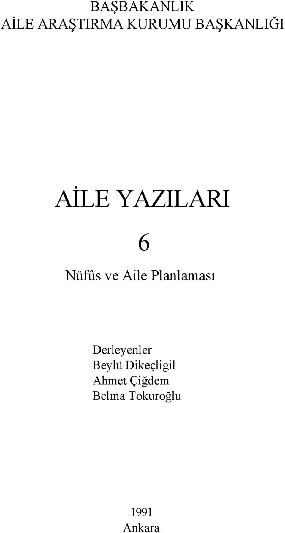 Aile Planlaması Derleyenler Beylü