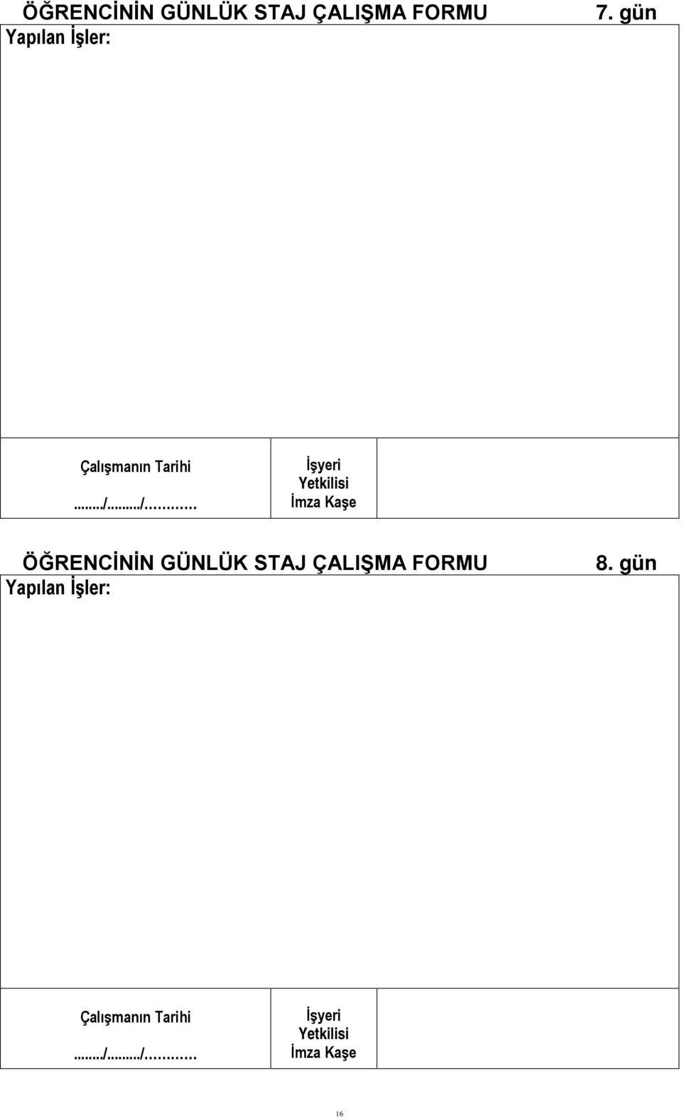 gün  ÇALIŞMA FORMU 8.