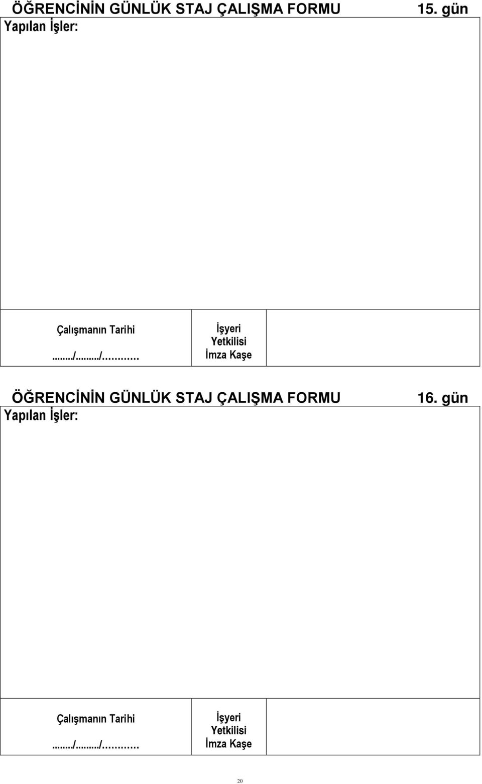 gün  ÇALIŞMA FORMU 16.