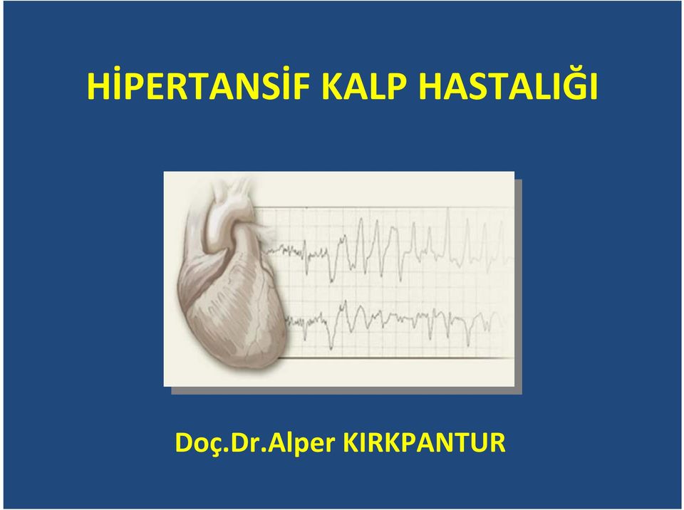 hipertansif kalp hastalığı hipertansiyon ile fiziksel efor