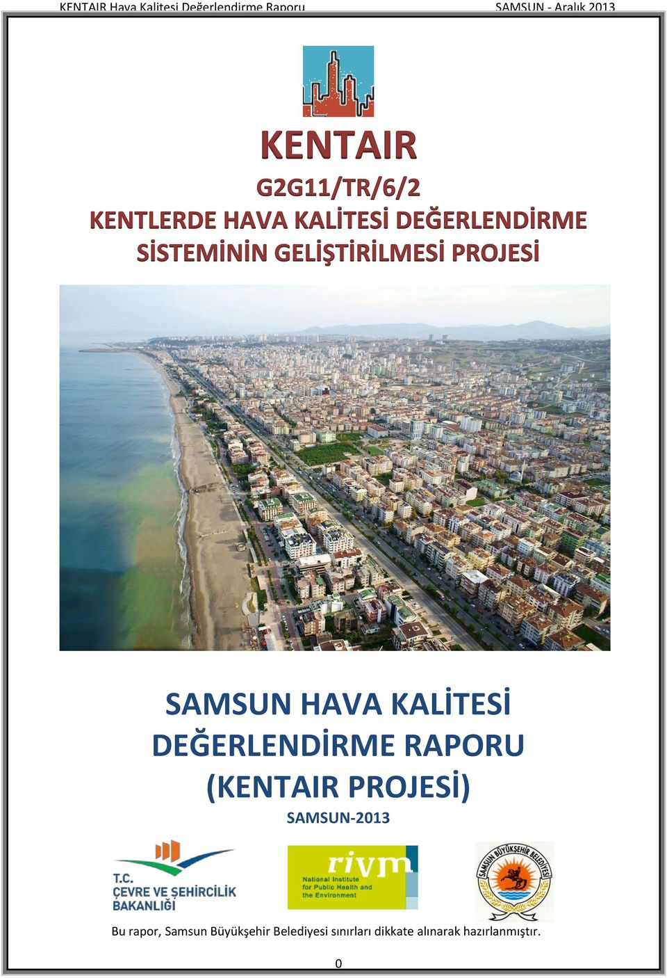 Bu rapor, Samsun Büyükşehir Belediyesi