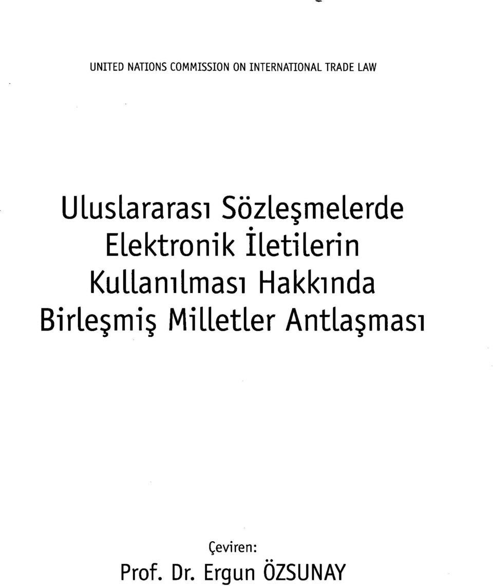 Elektronik İletilerin Kullanılması Hakkında