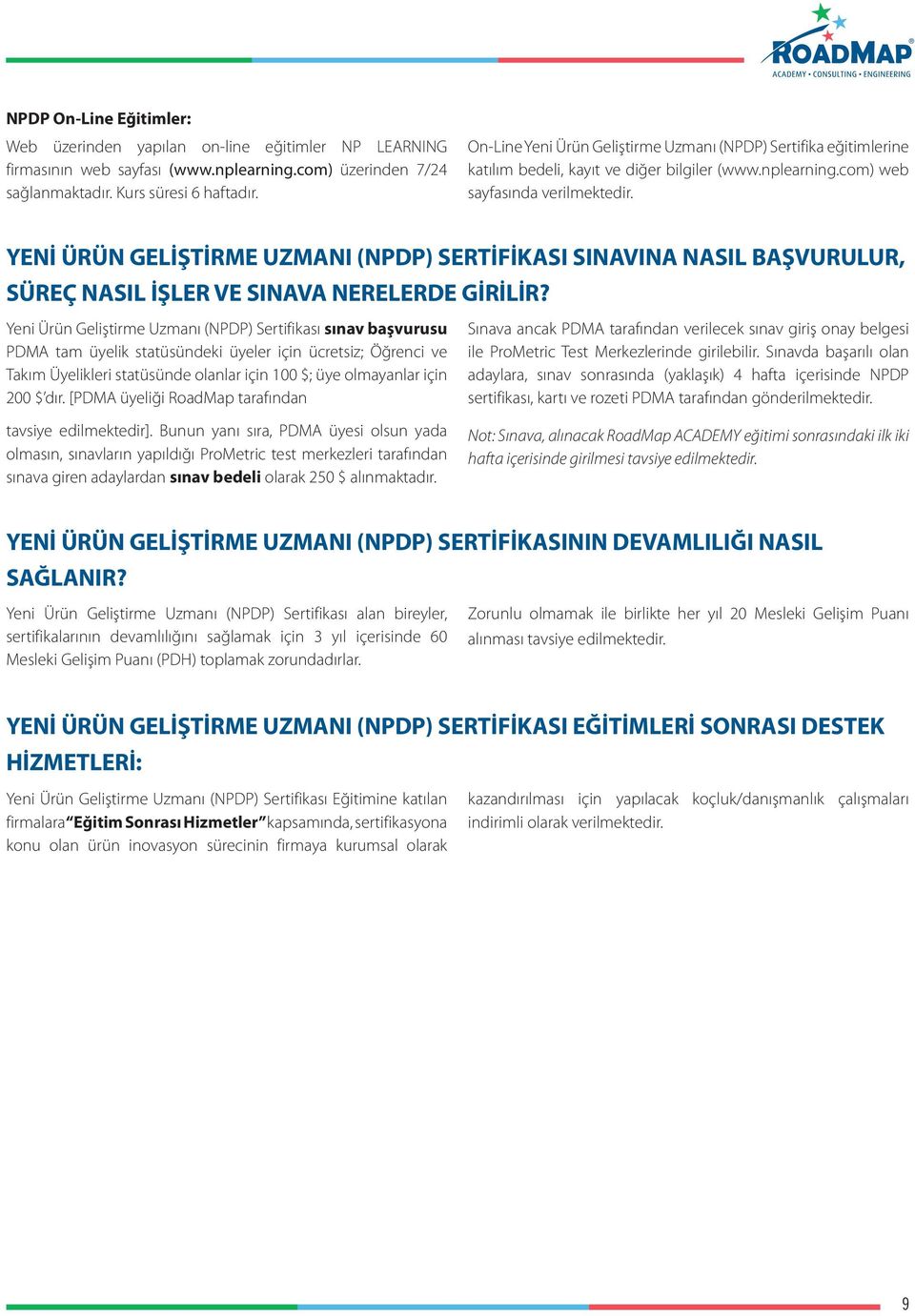 YENİ ÜRÜN GELİŞTİRME UZMANI (NPDP) SERTİFİKASI SINAVINA NASIL BAŞVURULUR, SÜREÇ NASIL İŞLER VE SINAVA NERELERDE GİRİLİR?